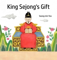 King Sejong's Gift 1069315192 Book Cover