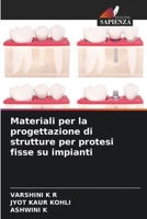 Materiali per la progettazione di strutture per protesi fisse su impianti 6130158955 Book Cover