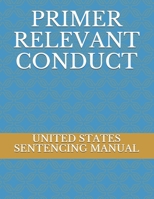 PRIMER RELEVANT CONDUCT 1688988238 Book Cover