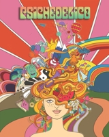 Psichedelico: Psichedelico Libro da Colorare per Adulti con Incredibili Disegni Psichedelici, 45 Illustrazioni Professionali per All B0863R76SC Book Cover