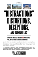 "DISTRACTIONS" DISTORTIONS, DECEPTIONS, and Outright LIES: "Diversions that keep the South Red, Poor People Poor, and Plutocrats & Oligarchs in Power" 1698716672 Book Cover