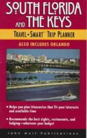 Travel Smart: South Florida and the Keys 1562613766 Book Cover