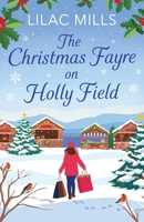 The Christmas Fayre on Holly Field (Foxmore Village) 1800328826 Book Cover