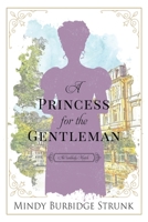 A Princess for the Gentleman 1656240882 Book Cover