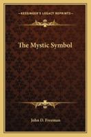 The Mystic Symbol 1163153109 Book Cover