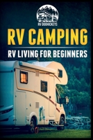 RV Camping: RV Living for Beginners 1090876971 Book Cover