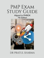 PMP Exam Study Guide: Aligned to PMBOK 7th Ed B0DY21GCPN Book Cover
