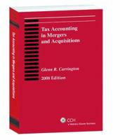 Tax Accounting in Mergers and Acquisitions, 2008 0808091433 Book Cover