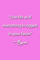 “Live life as if everything is rigged in your favor.” ~Rumi Notebook: Lined Journal, 120 Pages, 6 x 9 inches, Thoughtful Gift, Soft Cover, Purple ... is rigged in your favor.” ~Rumi Journal) 1672477212 Book Cover
