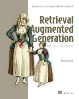 Retrieval Augmented Generation, The Seminal Papers 1633434435 Book Cover