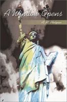 A Window Opens 0595181104 Book Cover