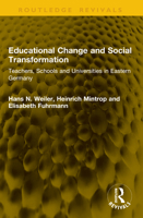 Educational Change and Social Transformation: Teachers, Schools and Universities in Eastern Germany 1041148100 Book Cover