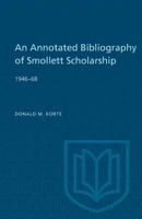 Annotated Bibliography of Smollett Scholarship, 1946-68 1487592434 Book Cover