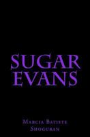 Sugar Evans 1494976781 Book Cover