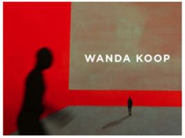 Wanda Koop: On the Edge of Experience 0888848781 Book Cover