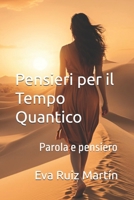 Pensieri per il Tempo Quantico: Parola e pensiero (Italian Edition) B0DLH3NGL5 Book Cover