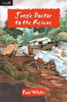 Jungle Doctor to the Rescue 1845505166 Book Cover