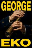 George: The Unseen War (Unsealed Archives) 1971695009 Book Cover