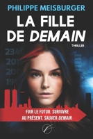 La fille de demain (French Edition) B0DR2J5DHL Book Cover