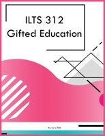 ILTS 312 Gifted Education 1088097162 Book Cover