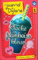Sloche à la framboise bleue (Le journal de Dylane, #1) 2897095563 Book Cover