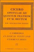 Epistulae ad Quintum Fratrem et M. Brutum 0521607000 Book Cover