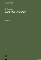 G. Droysen: Gustav Adolf. Band 2 311239691X Book Cover