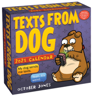 Texts from Dog 2021 Day-to-Day Calendar 1524857793 Book Cover