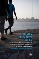 Salman Rushdie's Cities: Reconfigurational Politics and the Contemporary Urban Imagination 1472527267 Book Cover