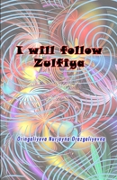 I will follow Zulfiya: 9358721537 Book Cover