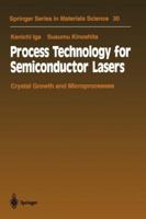 Process Technology for Semiconductor Lasers: Crystal Growth and Microprocesses 3642795781 Book Cover