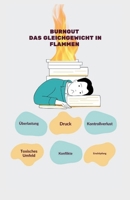 Burnout: Das Gleichgewicht in Flammen (German Edition) B0F5X4GQ1Z Book Cover