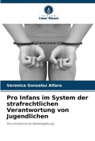 Pro Infans im System der strafrechtlichen Verantwortung von Jugendlichen: Kolumbianische Gesetzgebung (German Edition) B0CK3XKBZT Book Cover