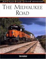 The Milwaukee Road (Railroad Color History) 0760320721 Book Cover