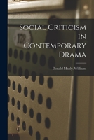 Social Criticism in Contemporary Drama 1014652820 Book Cover