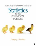 Student Study Guide with SPSS Workbook for Statistics for the Behavioral Sciences, Brief Edition 1483379531 Book Cover