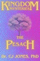 Kingdom Mysteries: The Pesach 1967411018 Book Cover