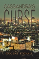 Cassandra's Curse: A Black Life in a Police State 1451512155 Book Cover