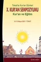 Quran Days in Tokat X. Quran Symposium: Quran and Education (Turkish Edition) 1463249357 Book Cover