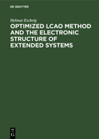 Optimized Lcao Method and the Electronic Structure of Extended Systems 3112483456 Book Cover