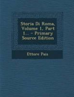 Storia Di Roma, Volume 1, Part 1... 102233218X Book Cover