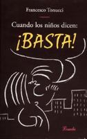 Cuando Los Ninos Dicen Basta!: Basta! / Stop 9500383861 Book Cover