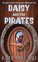Daisy and the Pirates 1645334910 Book Cover