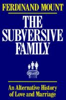 The Subversive Family 0684863855 Book Cover