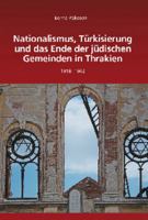 Nationalismus, Türkisierung Und Das Ende Der Jüdischen Gemeinden in Thrakien: 1918-1942 3486707159 Book Cover