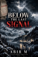 Below the Last Signal (The Black Relay) B0HJ1F975T Book Cover