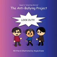 The Anti-Bullying Project 1989803008 Book Cover