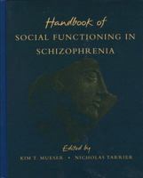 Handbook of Social Functioning in Schizophrenia 0205164447 Book Cover