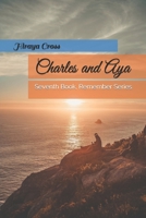 Charles and Aya: Seventh Book on the Remember Series B089M4361K Book Cover