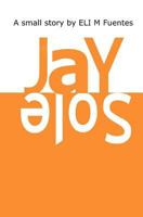 Jay Sole 1468172433 Book Cover
